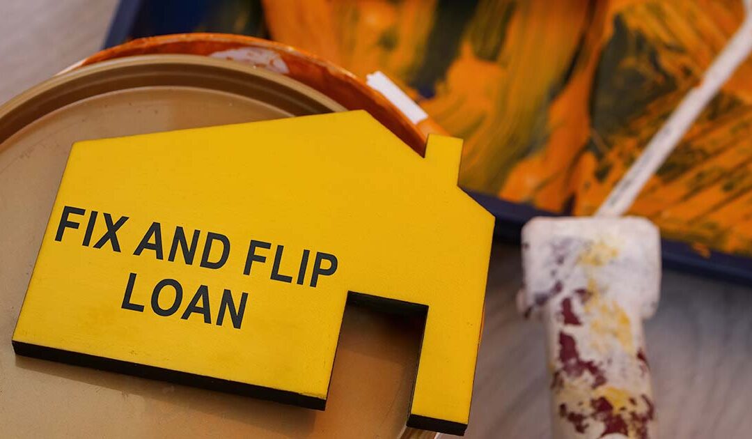 Loans For Flipping Houses